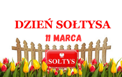 Zdjęcie do DZIEŃ SOŁTYSA ! 