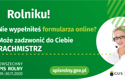 Zdjęcie do Dzwoni rachmistrz? Skorzystaj z okazji i spisz gospodarstwo rolne!