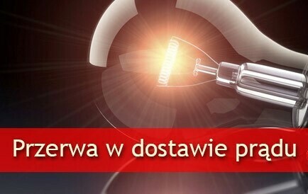Zdjęcie do Uwaga! Planowane przerwy w dostawie energii elektrycznej 