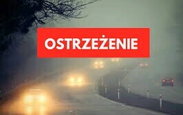 Zdjęcie do OSTRZEŻENIE METEOROLOGICZNE - GĘSTA MGŁA
