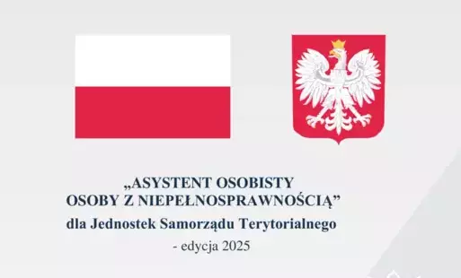 Zdjęcie do Informacja o realizacji programu &bdquo;Asystent Osobisty Osoby z  Niepełnosprawnością&rdquo; dla Jednostek Samorządu Terytorialnego &nbsp;&ndash; edycja 2025.