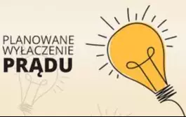 Zdjęcie do Planowane przerwy w dostawie energii elektrycznej !